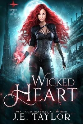 Wicked Heart by J E Taylor