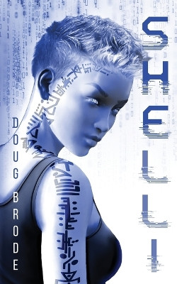 Shelli: The Android Detective Doug Brode 9781737225584