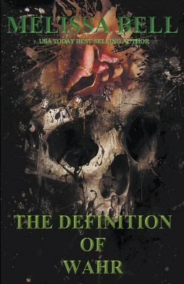 The Definition of Wahr by Melissa Bell