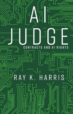 AI Judge by Ray K Harris