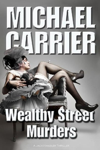 Wealthy Street Murders by Michael J Carrier