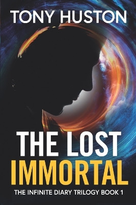 The Lost Immortal by Tony Huston