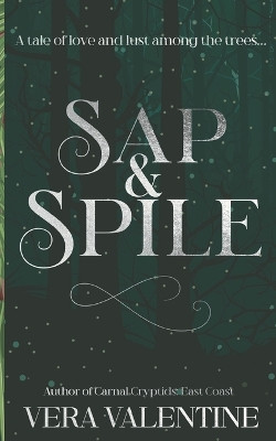 Sap and Spile by Vera Valentine