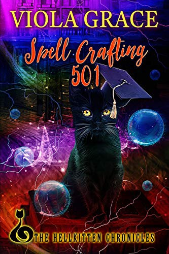Spell Crafting 501 by Viola Grace