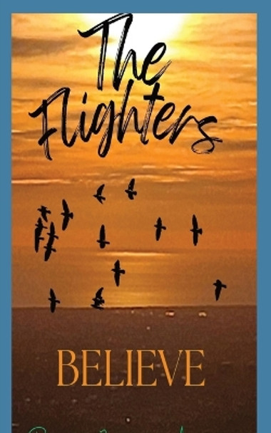 The Flighters - Believe by Byron James-Adams