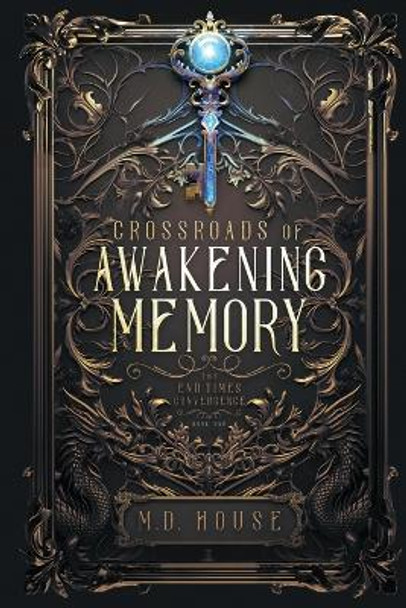 Crossroads of Awakening Memory House, M D 9798869359070