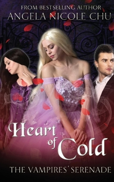 Heart Of Cold by Angela Nicole Chu