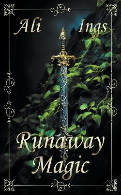 Runaway Magic by Ali Ings