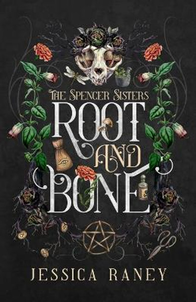 Root and Bone by Jessica Raney