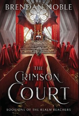 The Crimson Court Brendan Noble 9781954985063