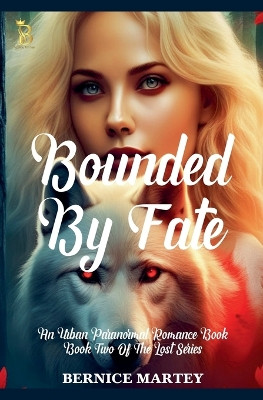 Bounded By Fate by Bernice Martey