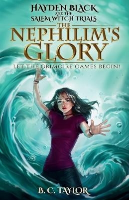 The Nephilim's Glory B C Taylor 9781959090069