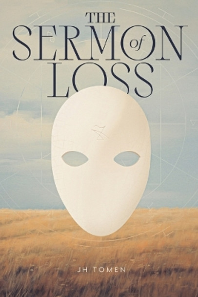 The Sermon of Loss by Jh Tomen