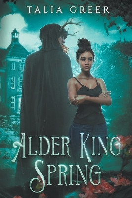 Alder King Spring by Talia Greer