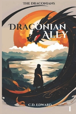 Draconian Ally by C D Edward