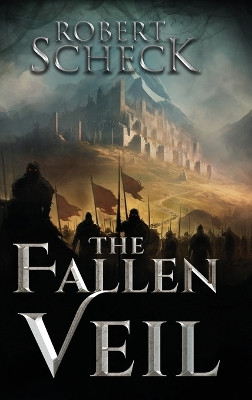 The Fallen Veil Robert Scheck 9798987397855