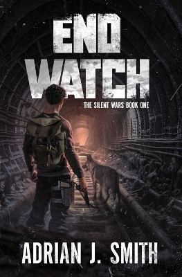 End Watch by Adrian J Smith