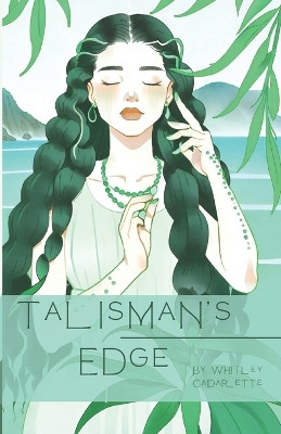 Talisman's Edge by Whitley Cadarette