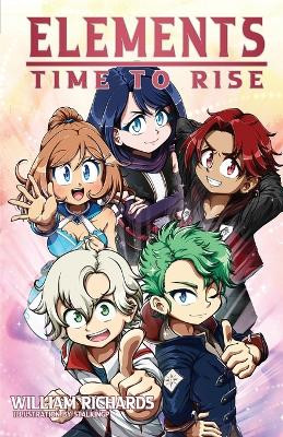 Elements Volume 4 Time to Rise by William T Richards