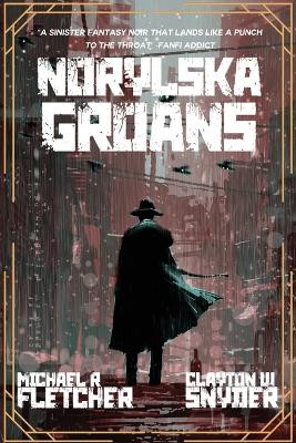 Norylska Groans by Michael R Fletcher