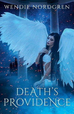 Death's Providence by Wendie Nordgren