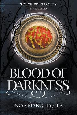 Blood of Darkness by Rosa Marchisella