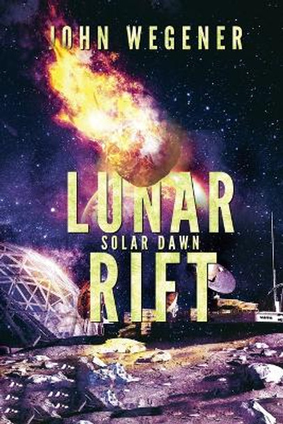 Lunar Rift John Wegener 9798224679652