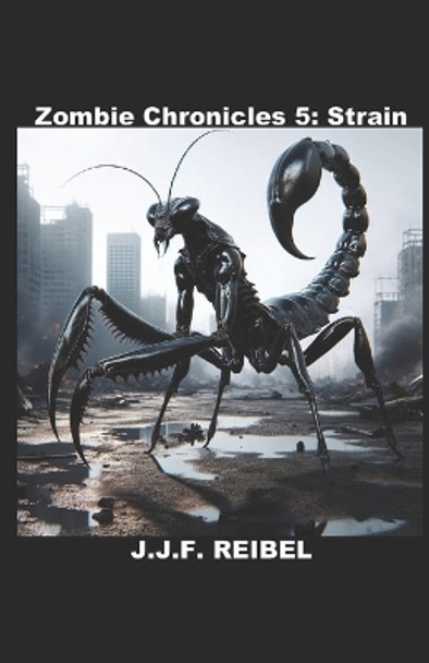 Zombie Chronicles 5 by Jean-Jacques Reibel Zombie Chronicles 5 by Jean-Jacques Reibel