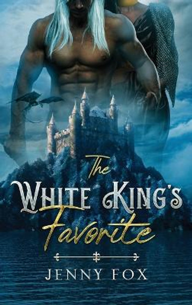 The White King's Favorite Jenny Fox 9781739528935