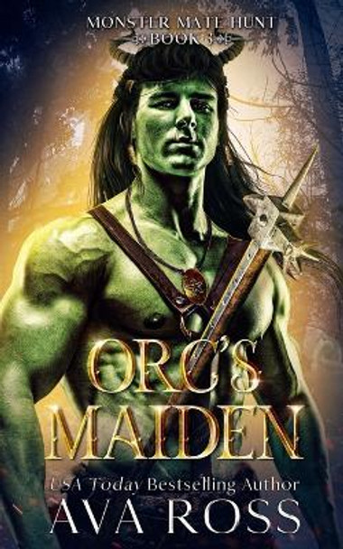 Orc's Maiden by Ava Ross