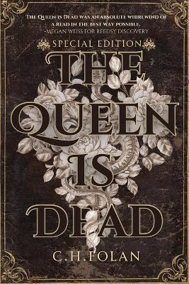 The Queen Is Dead by C H Folan