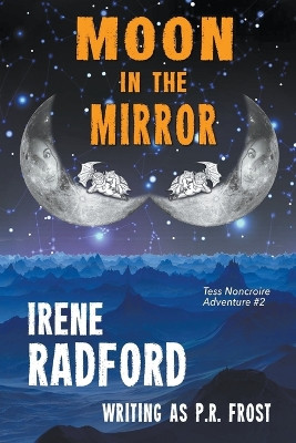 Moon In The Mirror by Irene Radford