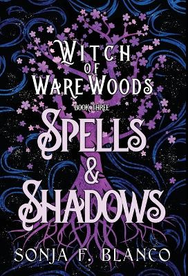 Spells & Shadows Sonja F Blanco 9781737526087