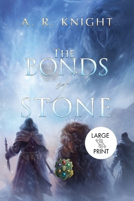 The Bonds of Stone A R Knight 9781946554994