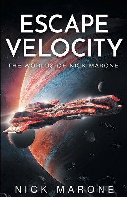 Escape Velocity by Nick Marone