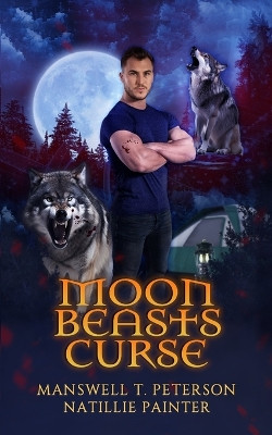 Moon Beasts Curse by Natillie Painter