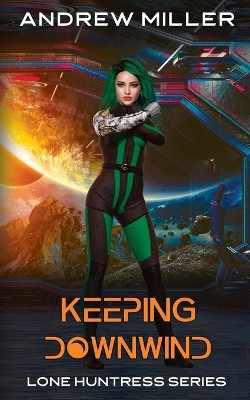 Keeping Downwind Andrew Miller 9798330220168