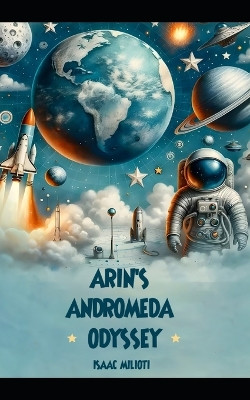 Arin's Andromeda Odyssey by Isaac Milioti