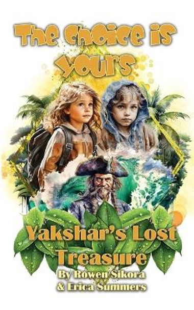 Yakshar's Lost Treasure by Rowen Sikora