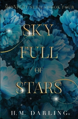Sky Full Of Stars by H M Darling