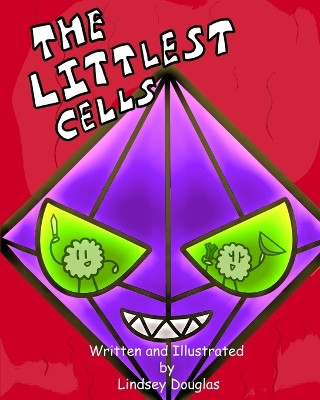 The Littlest Cells by Lindsey Douglas
