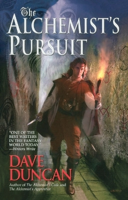 The Alchemist's Pursuit by Dave Duncan