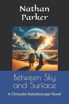 Between Sky and Surface by Nathan Parker