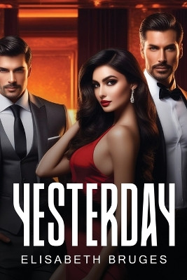 Yesterday by Elisabeth Bruges