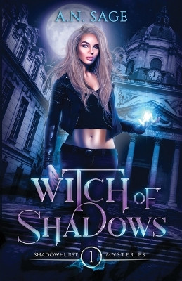 Witch of Shadows by A N Sage