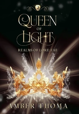 Queen of Light Amber Thoma 9798987661550
