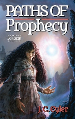 Paths of Prophecy J C Eyler 9798330251117