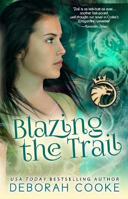 Blazing the Trail by Deborah Cooke