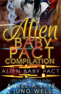 Alien Baby Pact Compilation by Aurelia Skye