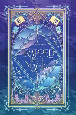 Trapped by Magic Nicki Chapelway 9798869355133